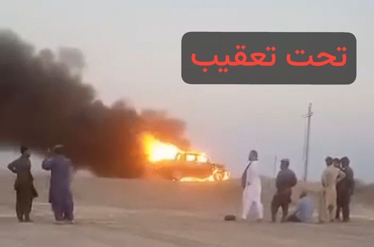پلیس در تعقیب عوامل آتش زدن خودرو یکی از پیمانکاران خط انتقال آب چابهار - زاهدان